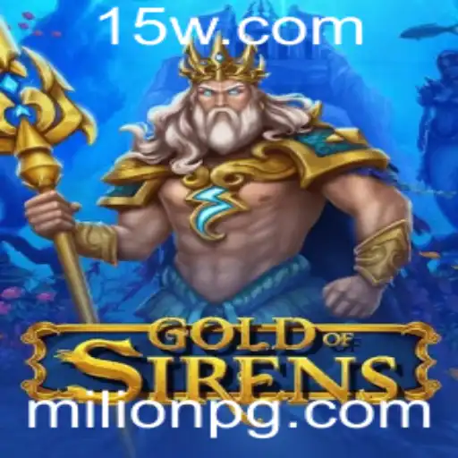 Descubra o Fascinante Mundo de GoldofSirens: O Jogo de Estratégia que Conquista Multidões